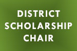 District Scholarship Chair